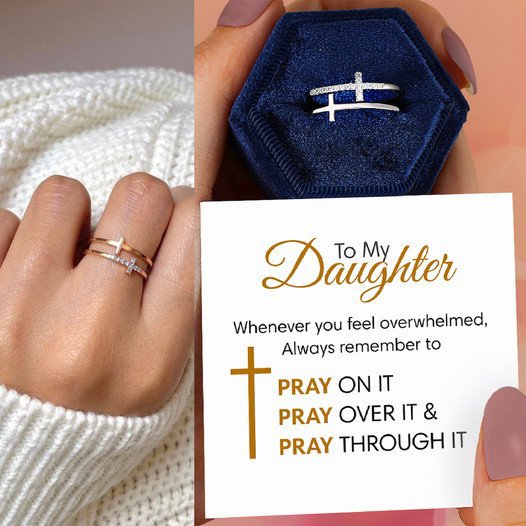 TO MY DAUGHTER - PRAY ON IT - CELESTIAL ELEGANCE CROSS RING