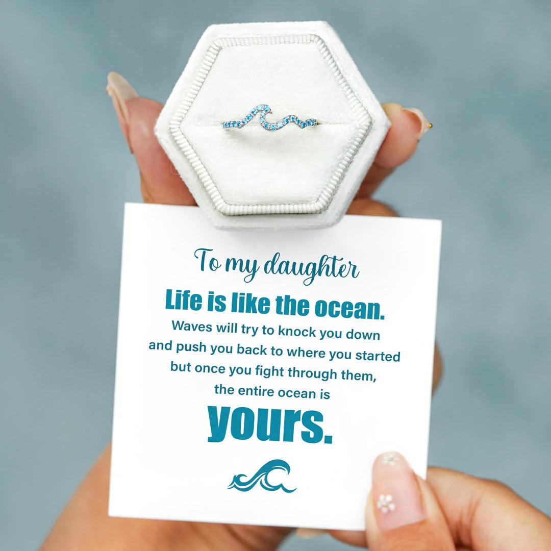 TO MY DAUGHTER - LIFE IS LIKE AN OCEAN - CREST OF THE WAVES RING