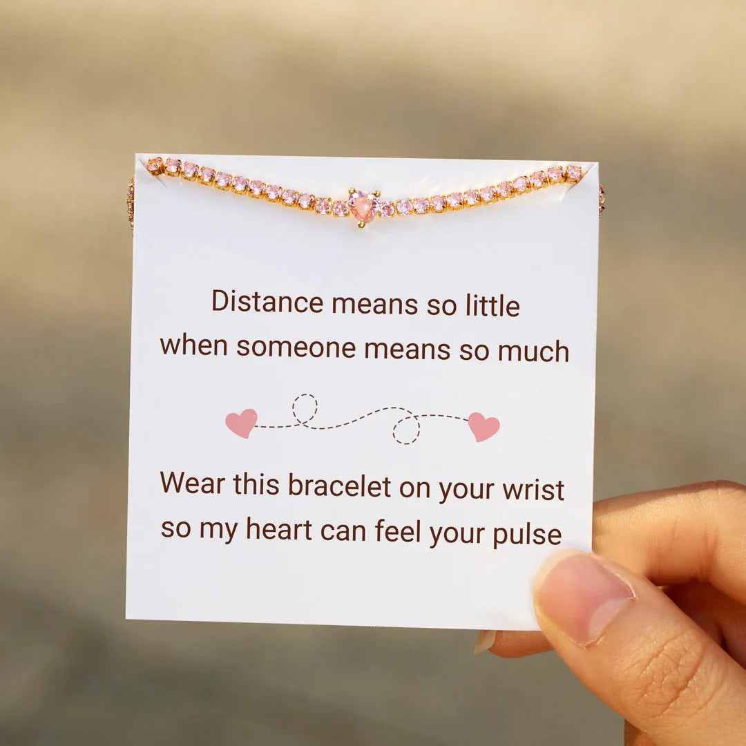 DISTANCE MEANS SO LITTLE - RADIANT HEARTFELT CRYSTAL BRACELET