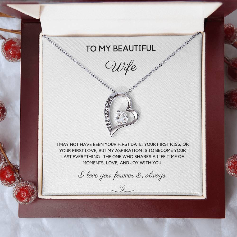 TO MY BEAUTIFUL WIFE - YOUR LAST EVERYTHING - FOREVER LOVE NECKLACE - LOVE YOU FOREVER