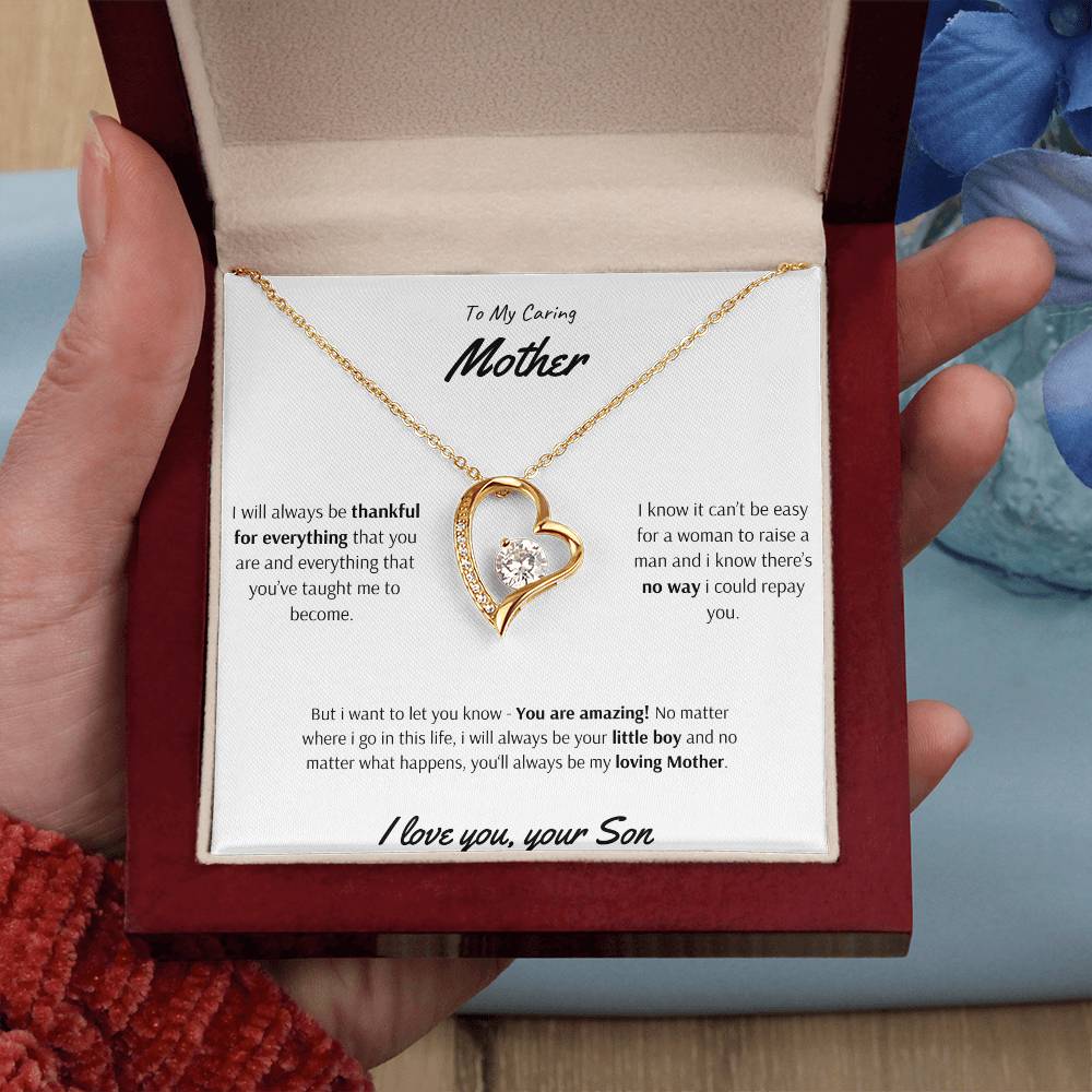 To My Caring Mother - You are Amazing - Forever Love Necklace - Love Your Son