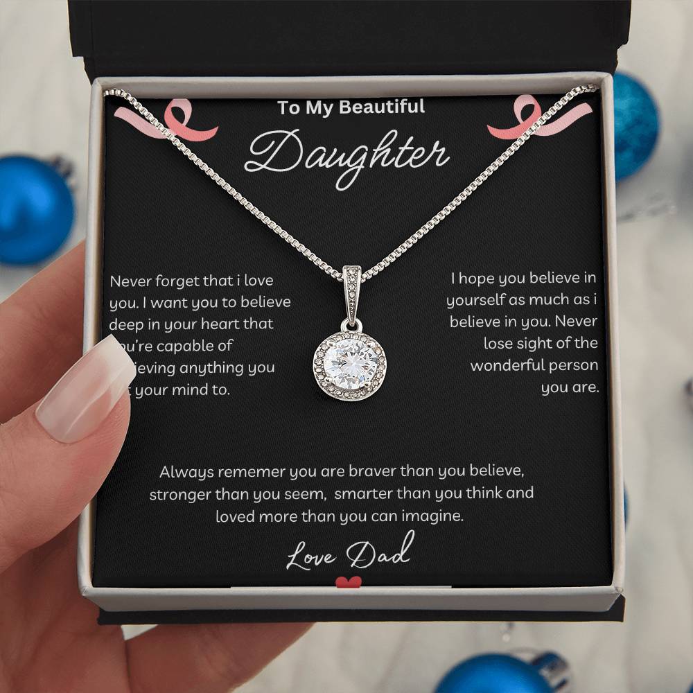 To My Beautiful Daughter - Never Forget - Eternal Hope Necklace - Love Dad