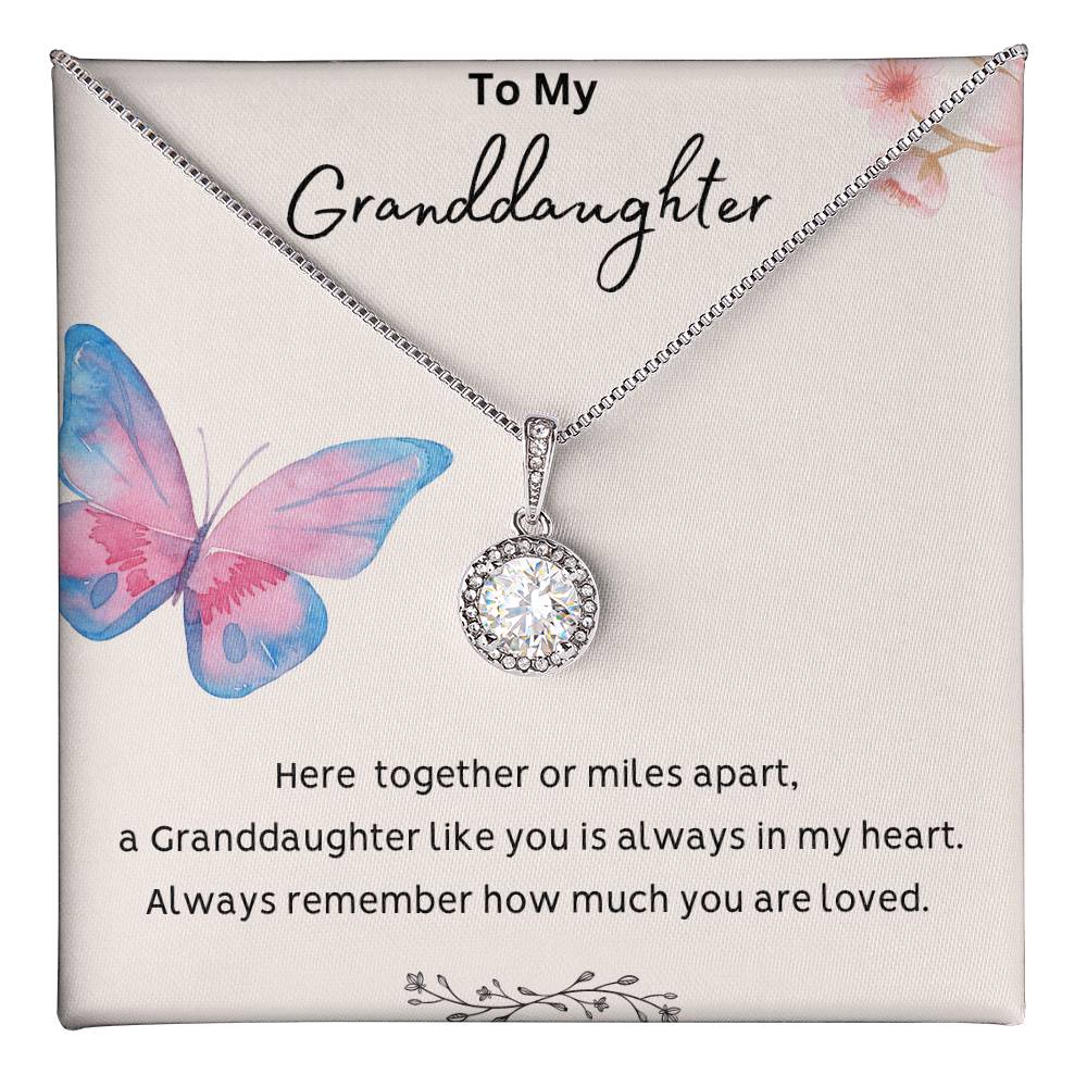 To My Granddaughter - Always Remember -Eternal Hope Necklace