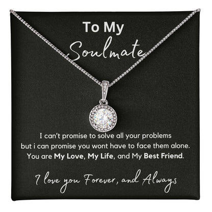 To My Soulmate - My Promise - Eternal Hope Necklace - Love You Forever