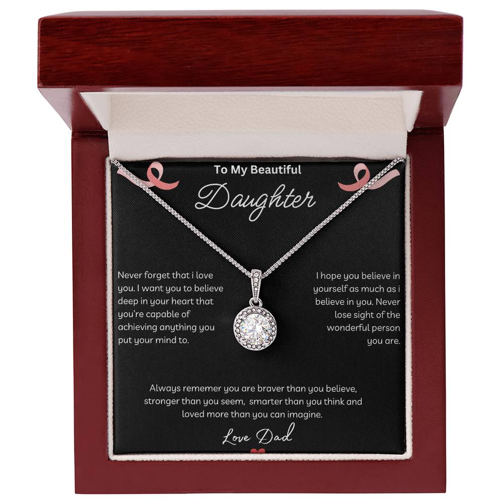 To My Beautiful Daughter - Never Forget - Eternal Hope Necklace - Love Dad