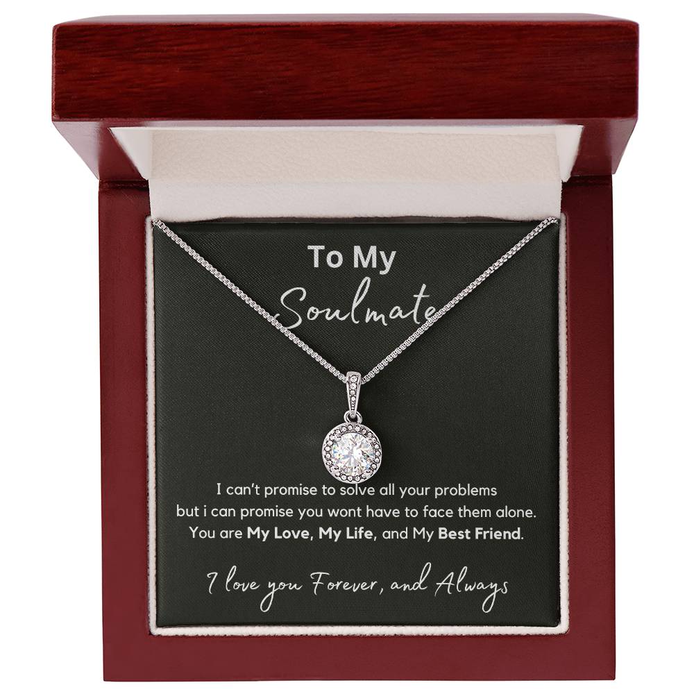 To My Soulmate - My Promise - Eternal Hope Necklace - Love You Forever