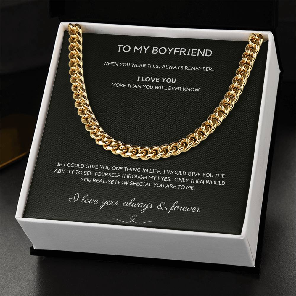 To My Boyfriend - Always Remember - Cuban Chain - Love You Forever