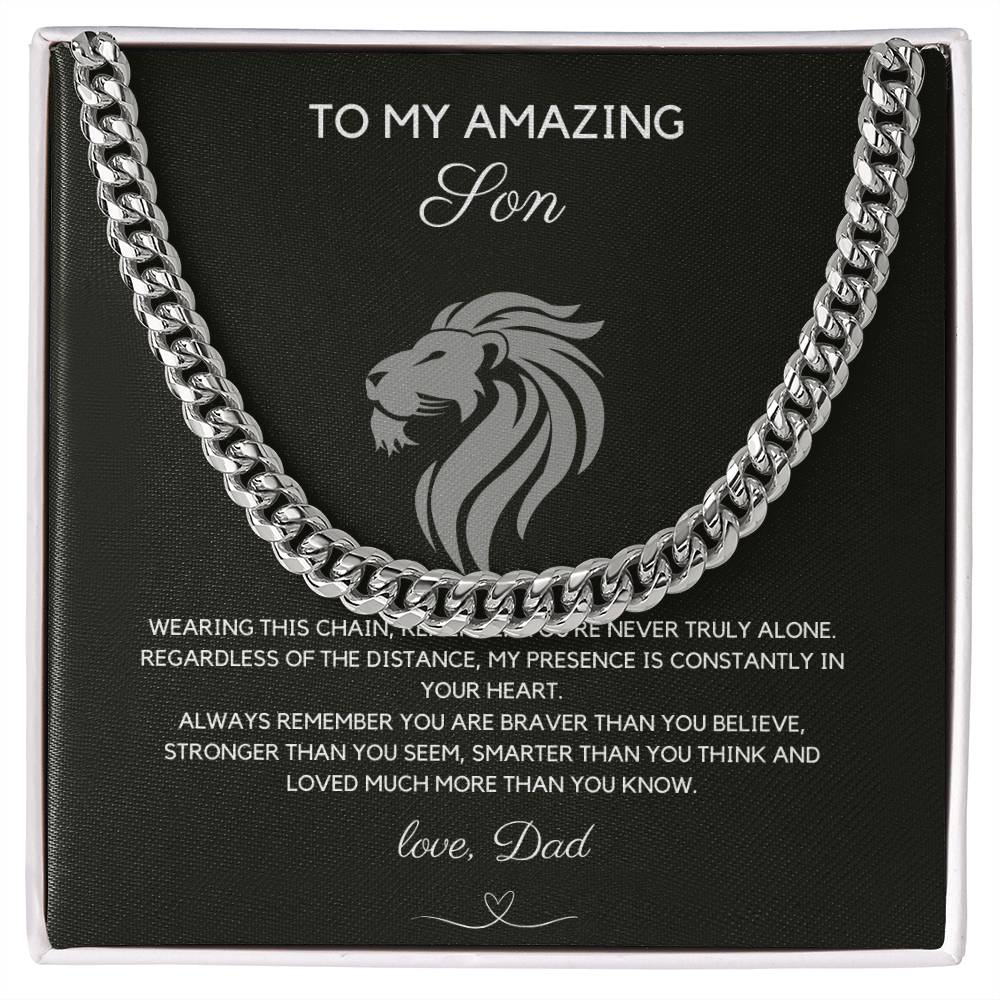 To My Amazing Son - Never Alone - Cuban Chain - Love Dad