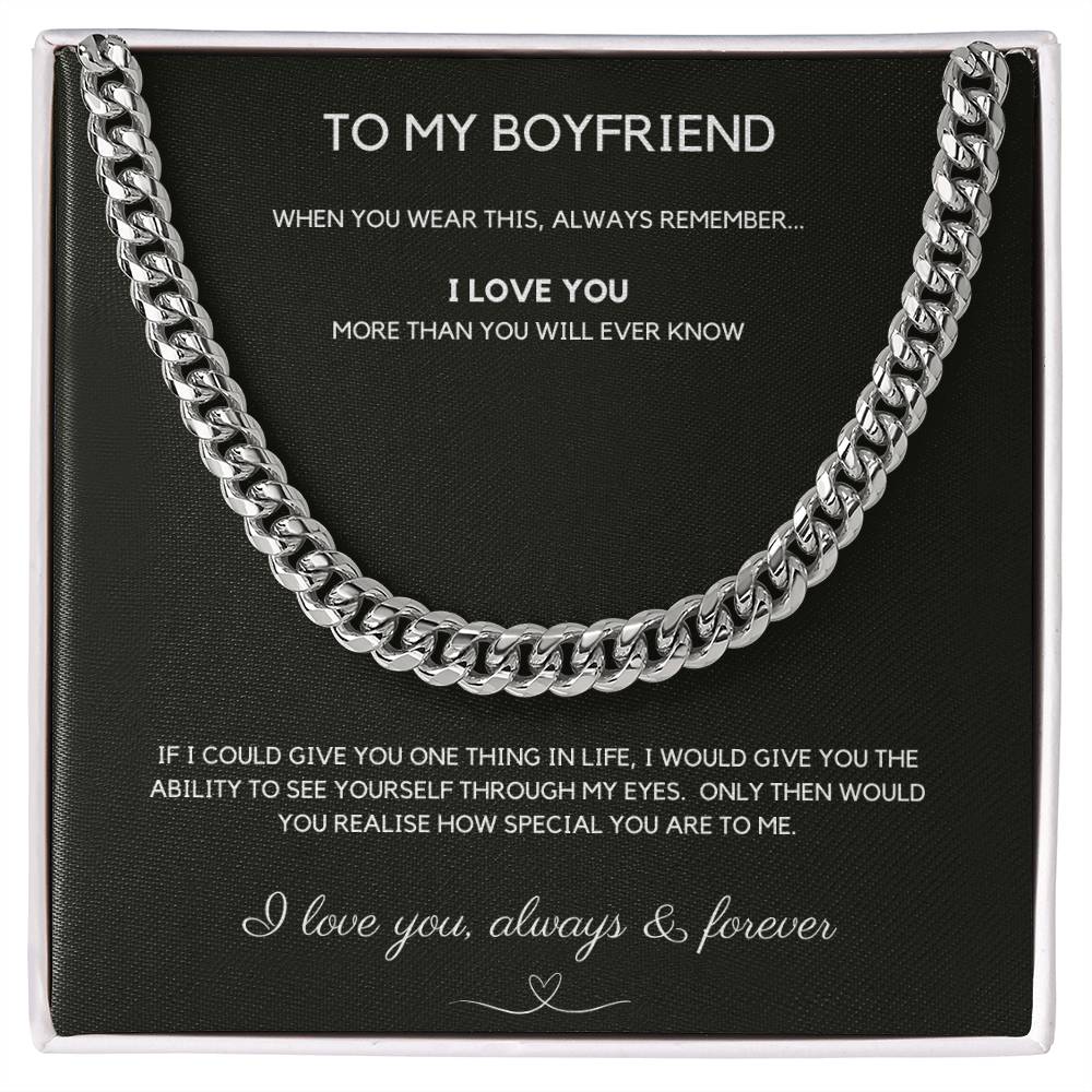 To My Boyfriend - Always Remember - Cuban Chain - Love You Forever