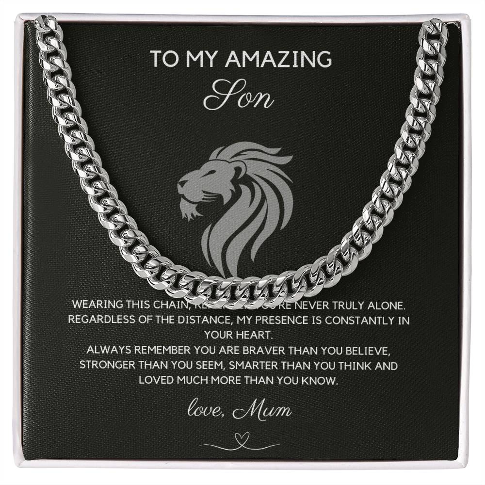 To My Amazing Son - Never Alone - Cuban Chain - Love Mum