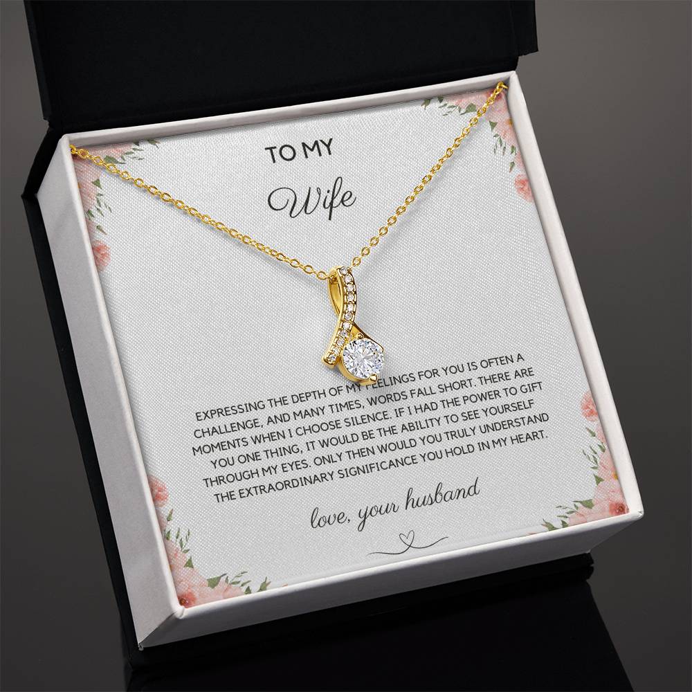 To My Wife - Expressing Feelings - Alluring Beauty Necklace - Love Your Husband