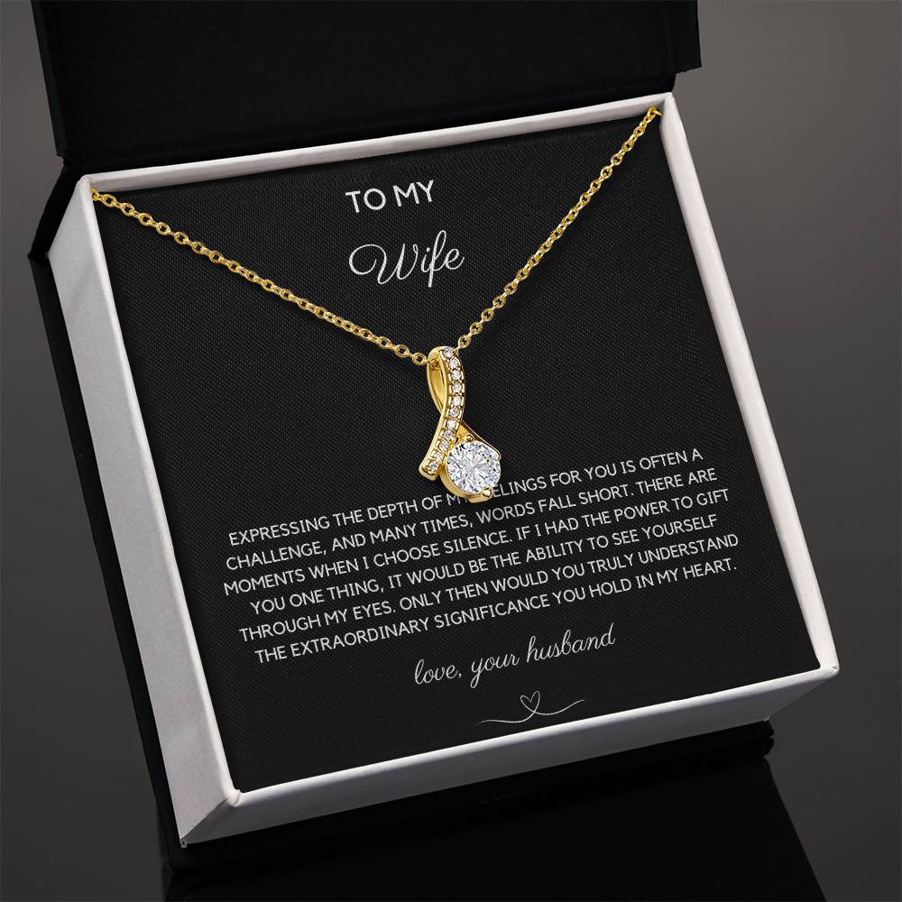 To My Wife - Expressing Feelings - Alluring Beauty Necklace - Love Your Husband