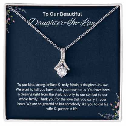 To Our Beautiful Daughter-In-Law - Truly Fabulous -Alluring Beauty Necklace