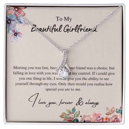 To My Beautiful Girlfriend - Falling In Love -  Alluring Beauty Necklace - Love You Forever