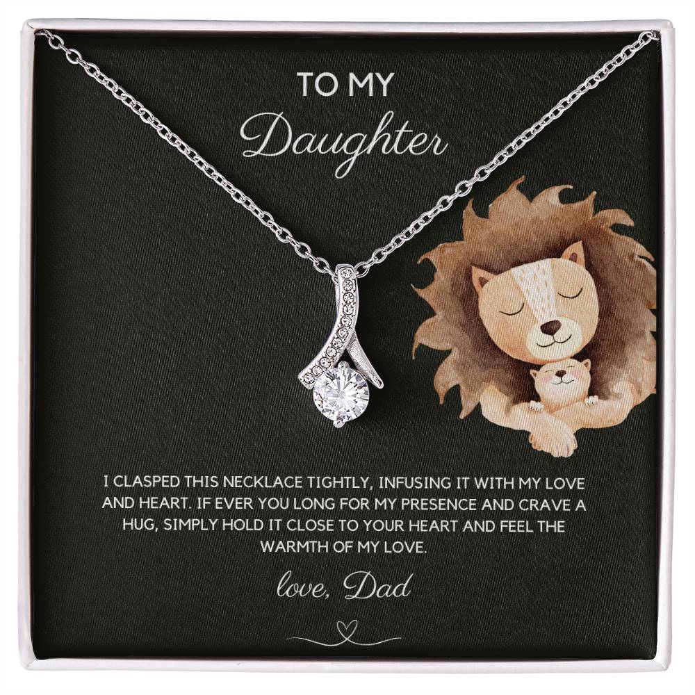 To My Daughter - Infused Love - Alluring Beauty Necklace - Love Dad