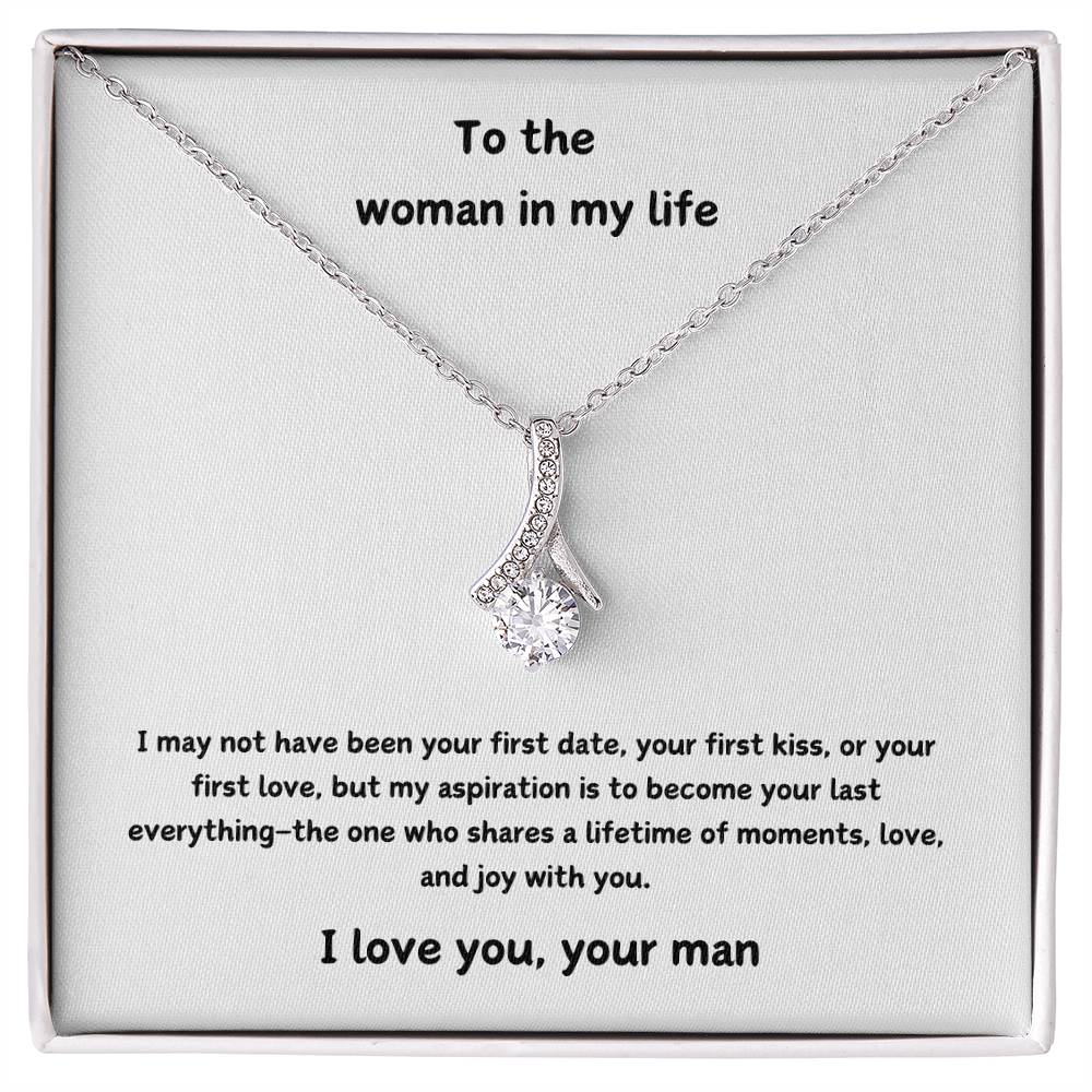 Women In My Life - Your Last Everything - Alluring Beauty Necklace - Love Your Man