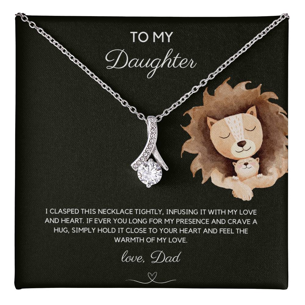 To My Daughter - Infused Love - Alluring Beauty Necklace - Love Dad