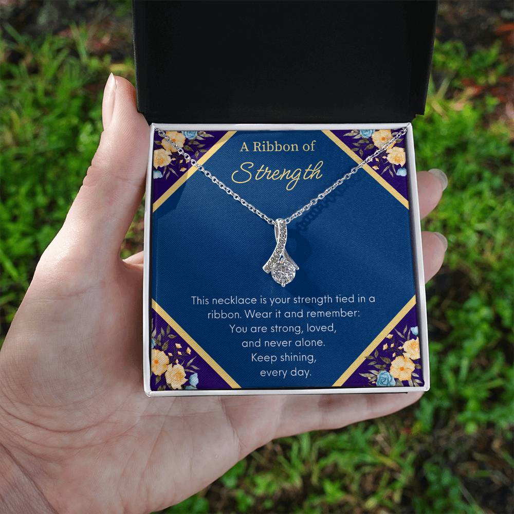 A Ribbon Of Strength - Keep Shining - Alluring Beauty Necklace