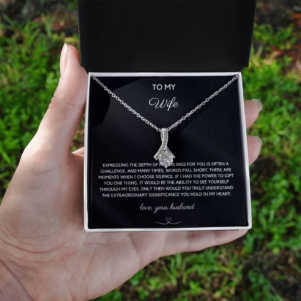 To My Wife - Expressing Feelings - Alluring Beauty Necklace - Love Your Husband