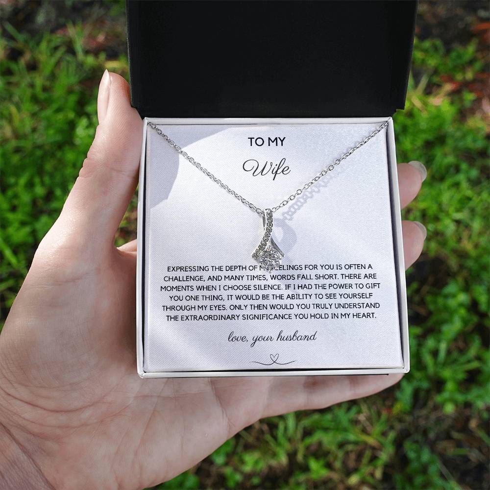 To My Wife - Expressing Feelings - Alluring Beauty Necklace - Love Your Husband