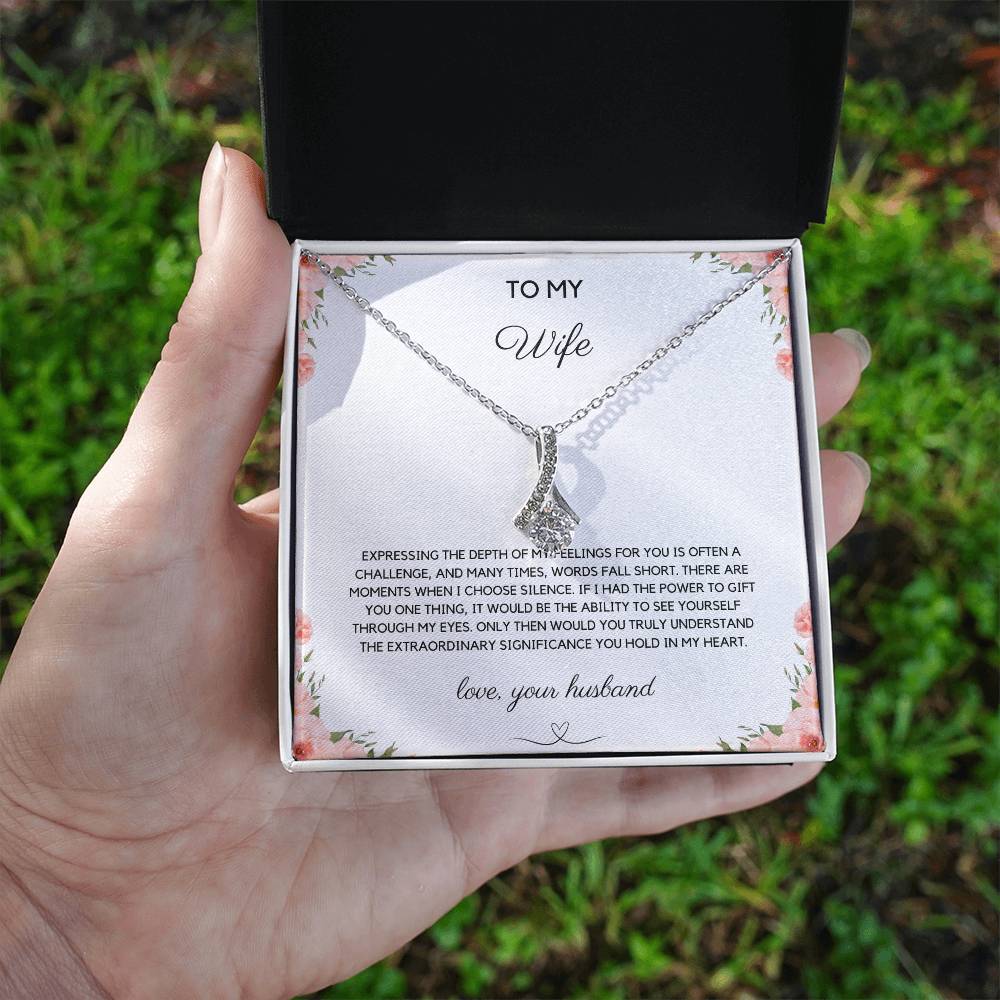 To My Wife - Expressing Feelings - Alluring Beauty Necklace - Love Your Husband