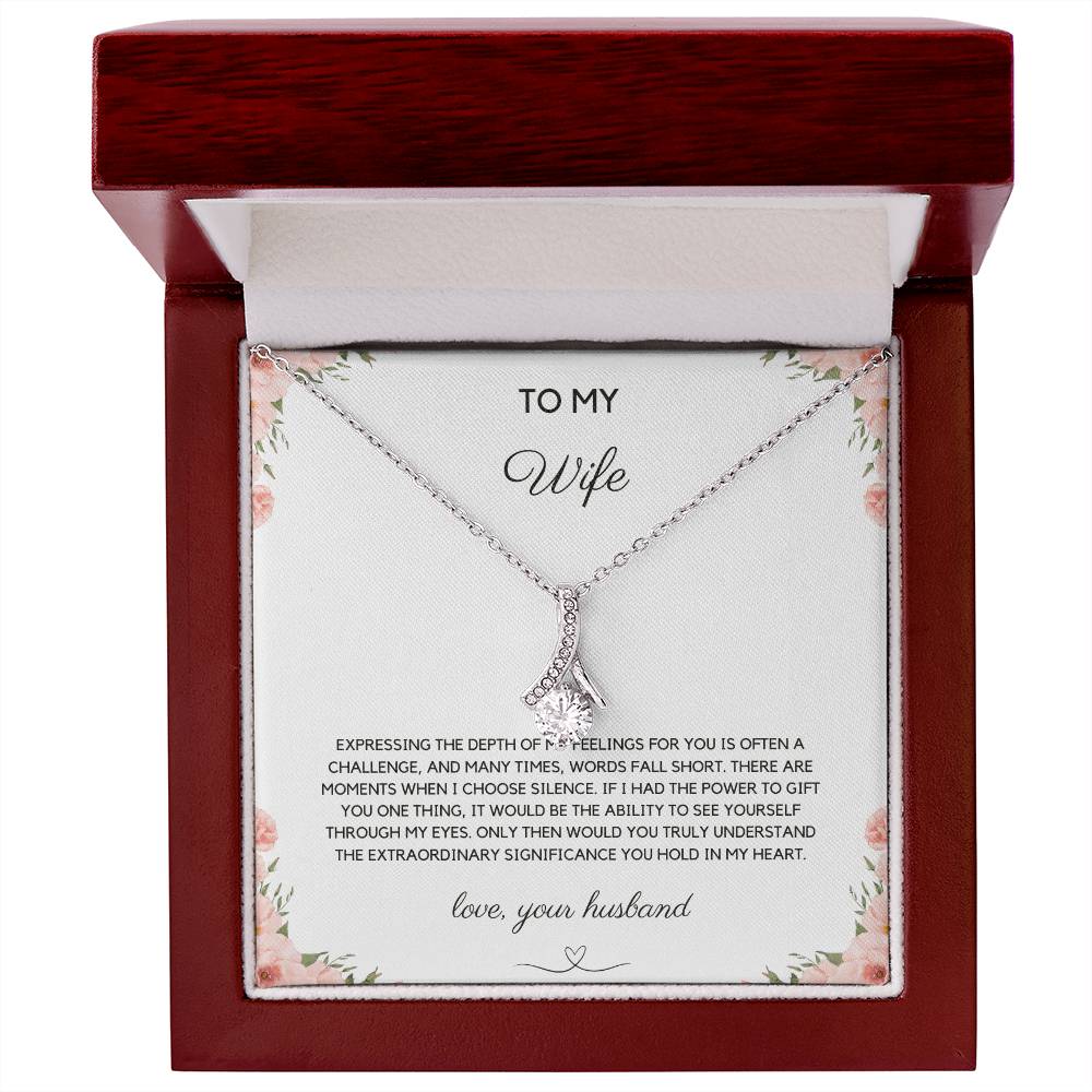 To My Wife - Expressing Feelings - Alluring Beauty Necklace - Love Your Husband