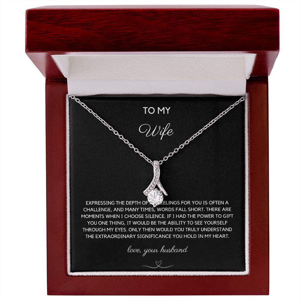 To My Wife - Expressing Feelings - Alluring Beauty Necklace - Love Your Husband