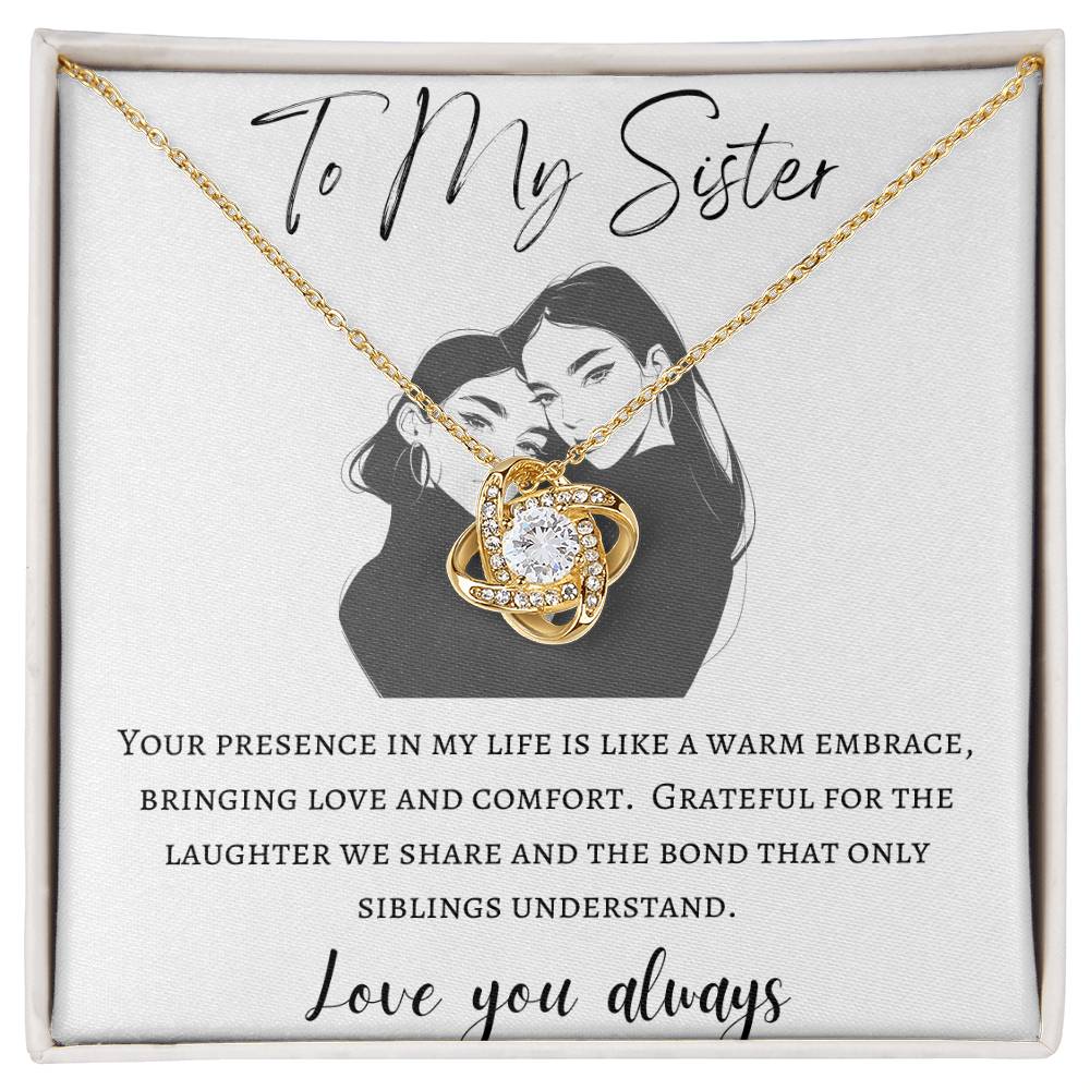 To My Sister - Warm Embrace -Love Knot Necklace - Love You Always