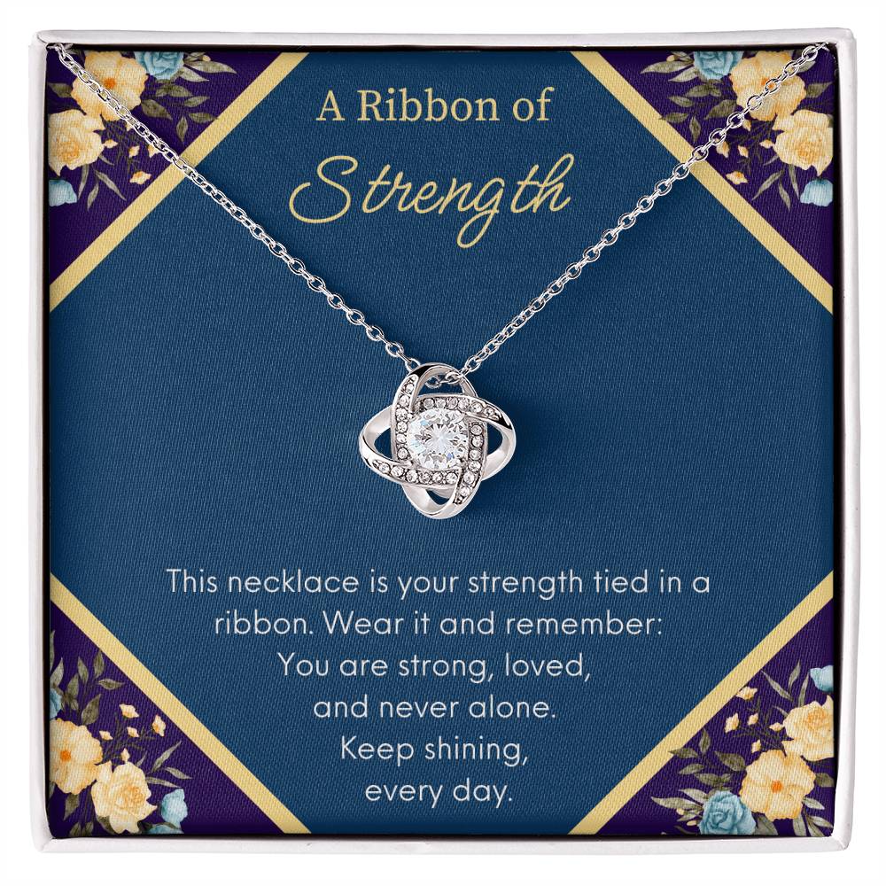 A Ribbon Of Strength - Keep Shining - Love Knot Necklace