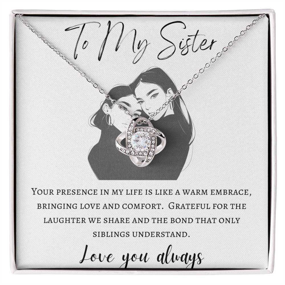 To My Sister - Warm Embrace -Love Knot Necklace - Love You Always