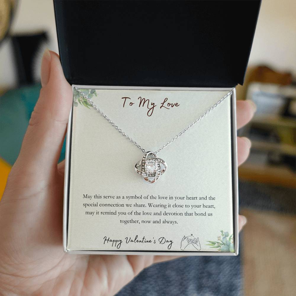 To My Love - Special Connection - Love Knot Necklace - Happy Valentine's Day