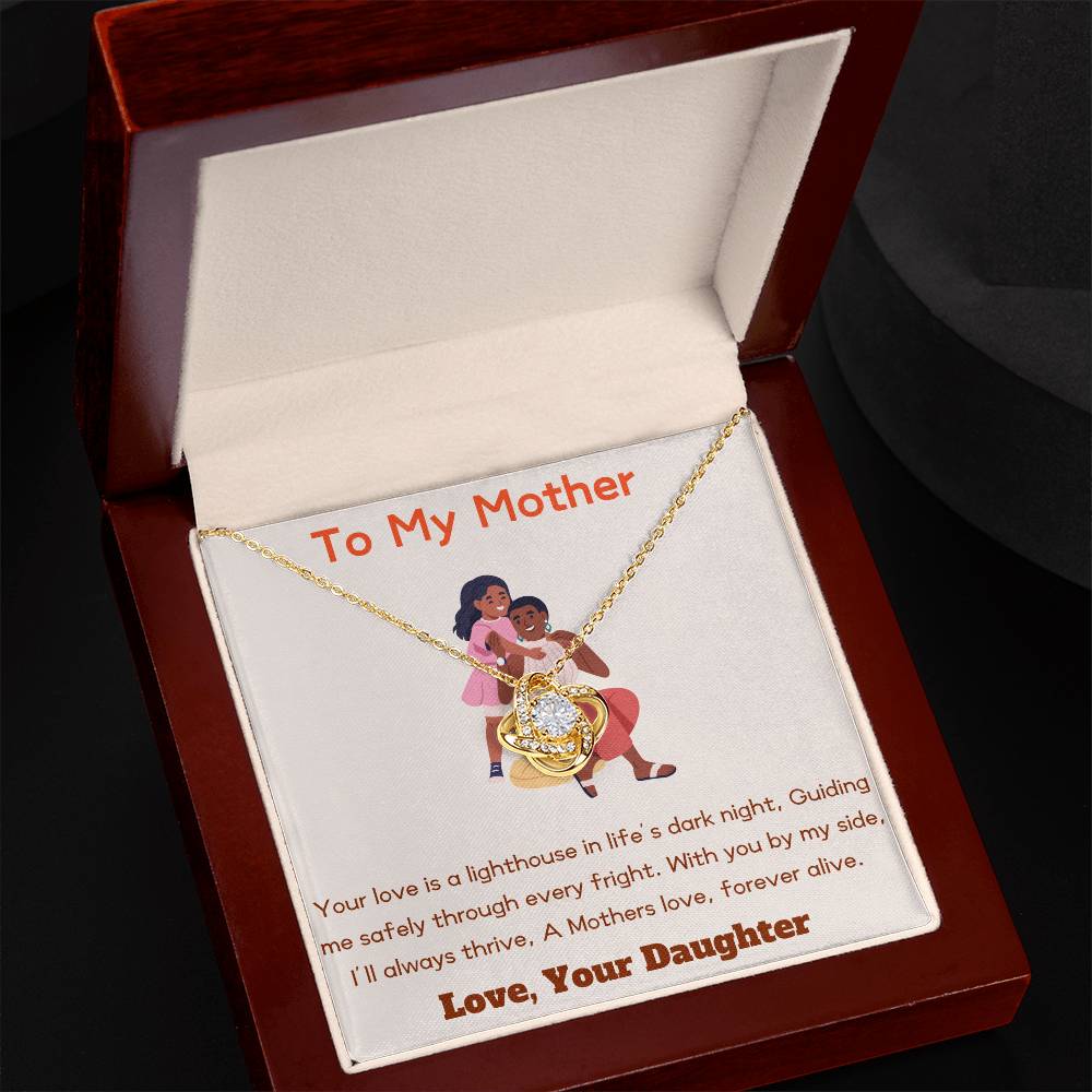 To My Mother - Forever Alive - Love Knot Necklace - Love Your Daughter