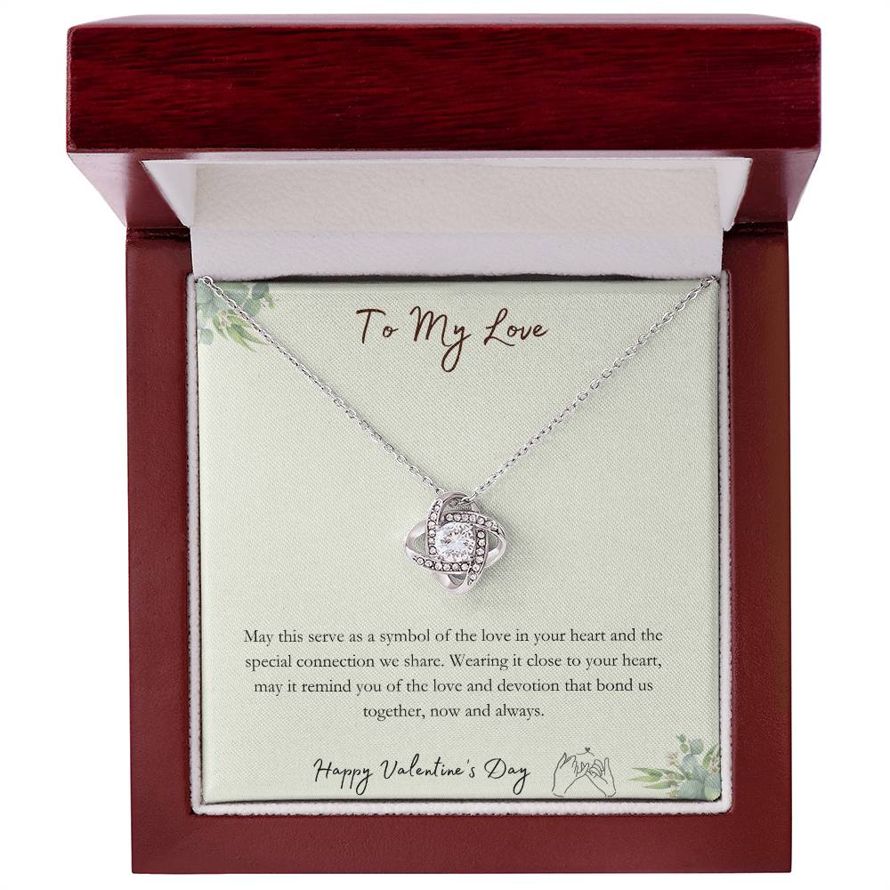 To My Love - Special Connection - Love Knot Necklace - Happy Valentine's Day