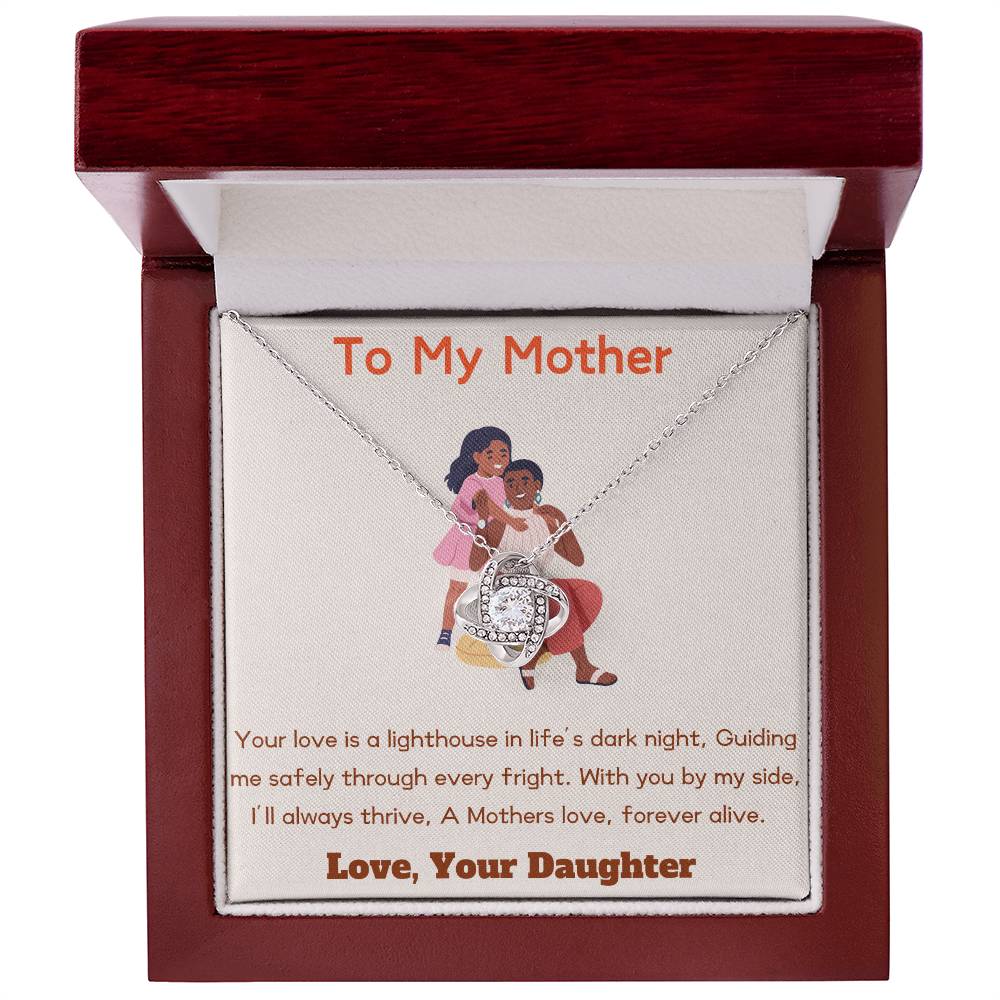 To My Mother - Forever Alive - Love Knot Necklace - Love Your Daughter