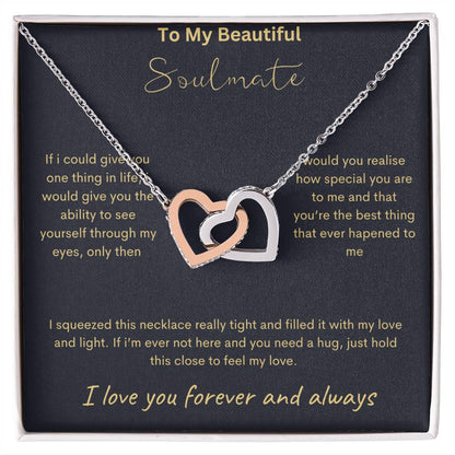 To My Beautiful Soulmate - Feel My Love - Interlocking Hearts Necklace - Love You Forever