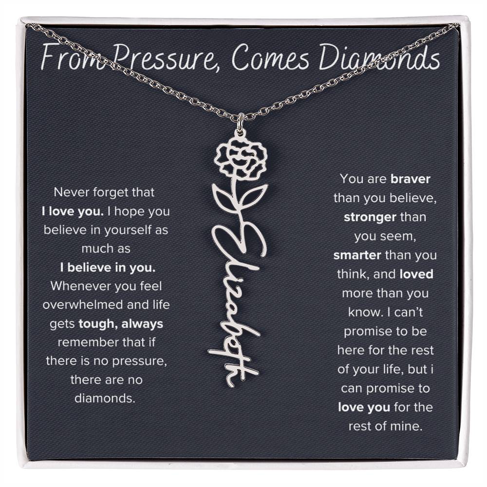 [LIMITED TIME ONLY] From Pressure, Comes Diamonds - Never Forget That I Love You |  Birth Flower Name Necklace