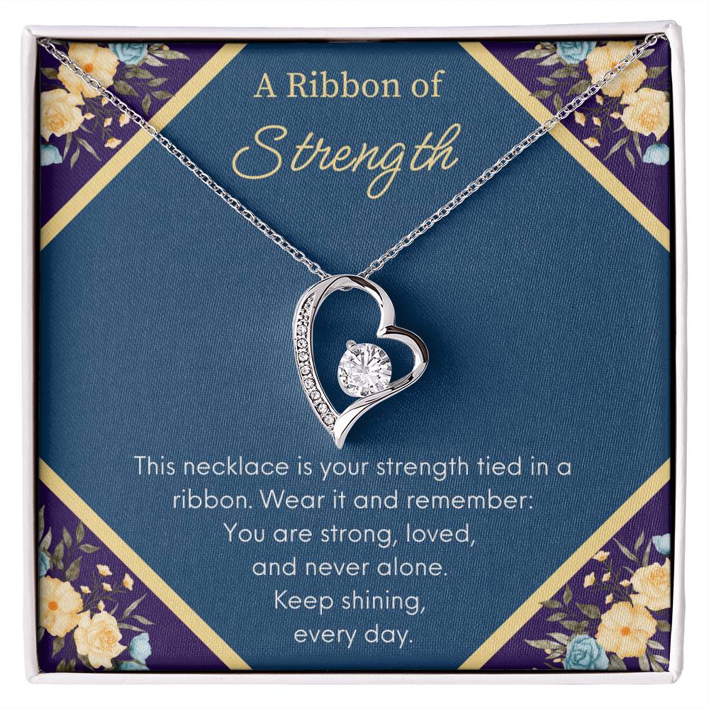 A Ribbon Of Strength - Keep Shining - Forever Love Necklace