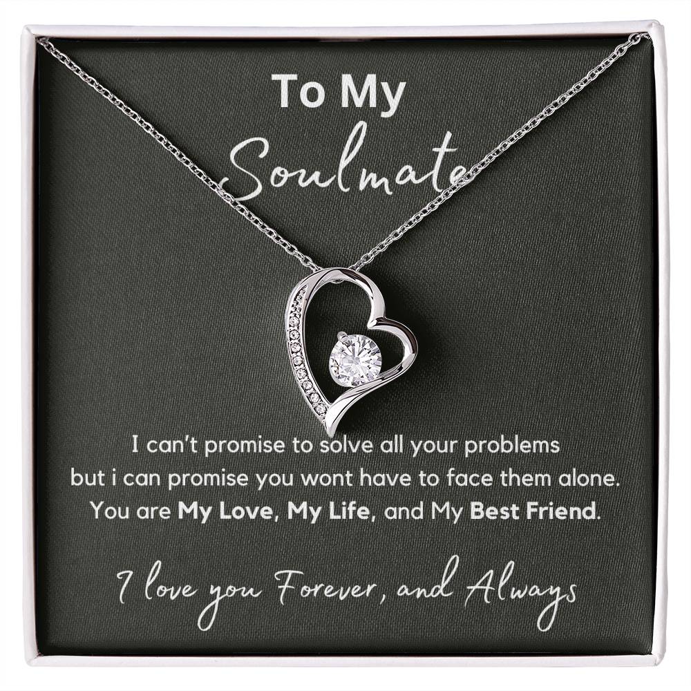 To My Soulmate - My Promise - Forever Love Necklace - Love You Forever