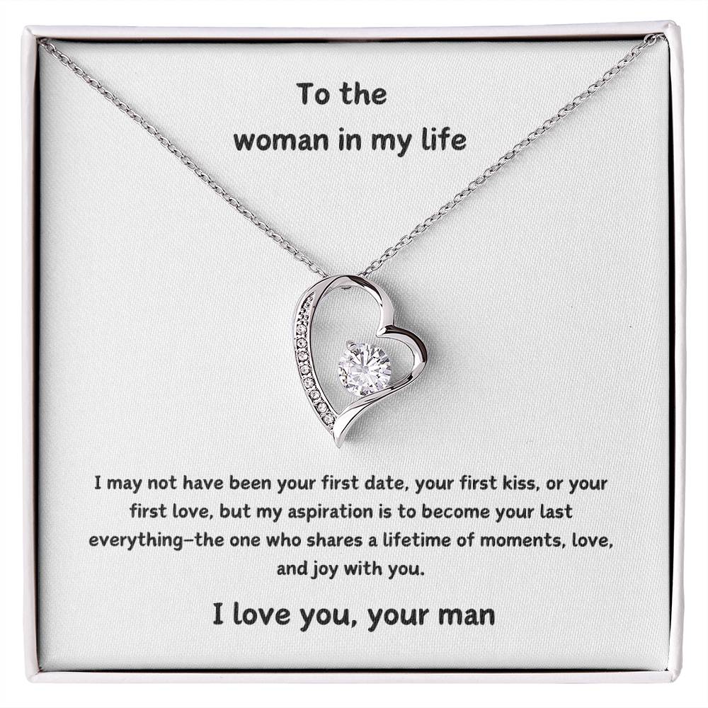 Women In My Life - Your Last Everything - Forever Love Necklace - Love Your Man