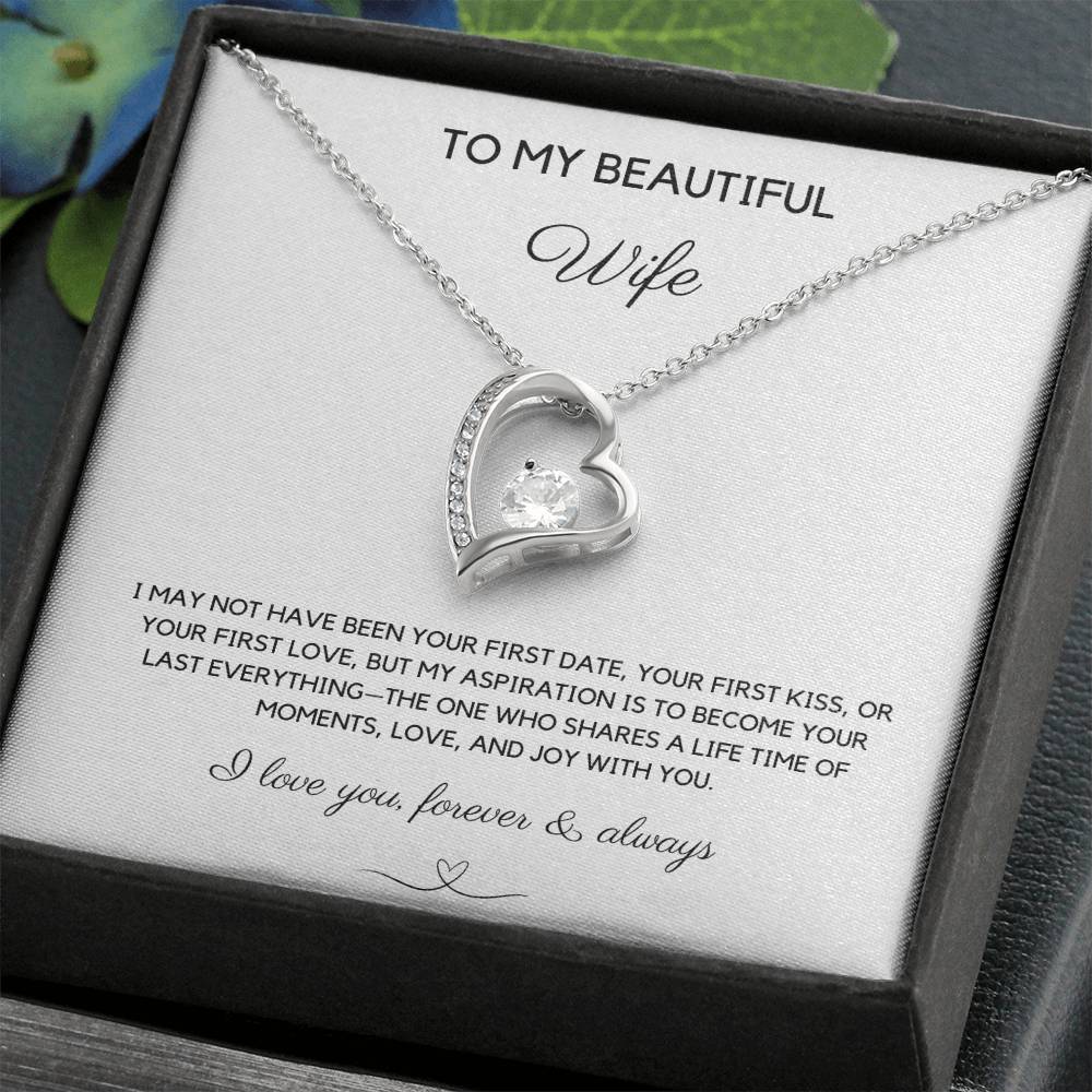 TO MY BEAUTIFUL WIFE - YOUR LAST EVERYTHING - FOREVER LOVE NECKLACE - LOVE YOU FOREVER