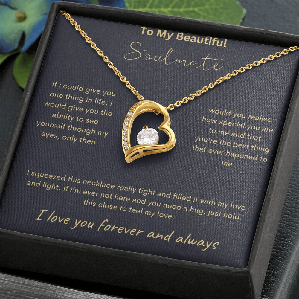 To My Beautiful Soulmate - Feel My Love - Forever Love Necklace - Love You Forever